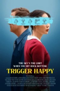 Постер На взводе, Trigger Happy (2025)
