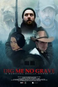 Постер Не рой мне могилу, Dig Me No Grave (2025)