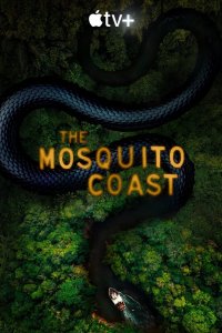 Постер Берег москитов, The Mosquito Coast (2021)