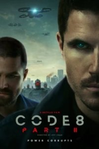 Постер Код 8: Часть 2, Code 8: Part II (2024)