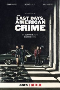 Постер Последние дни американской преступности, The Last Days of American Crime (2020)