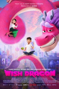 Постер Дракон желаний, Wish Dragon (2021)