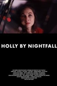 Постер Перепутье, Holly by Nightfall (2025)