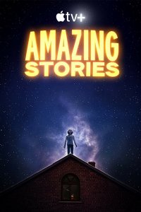 Постер Удивительные истории, Amazing Stories (2020)