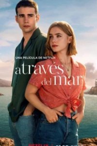 Постер Из моего окна: За морями, A través del mar (2023)